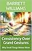 Consistency Over Grand Gestures: Why Small Things Matter More (The Orange Peel Theory: Small Acts, Big Love Book 17)