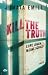 Kill the Truth: Eure Lügen, meine Schuld