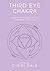 Third Eye Chakra: Your Sixth Energy Center Simplified and Applied (Llewellyn's Chakra Essentials, 6)