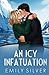 An Icy Infatuation (The Love Abroad Series)