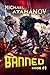 Banned (Book 3): A LitRPG A...