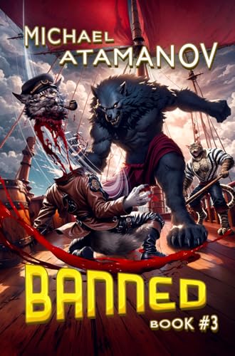 Banned (Book 3): A LitRPG Adventure Series