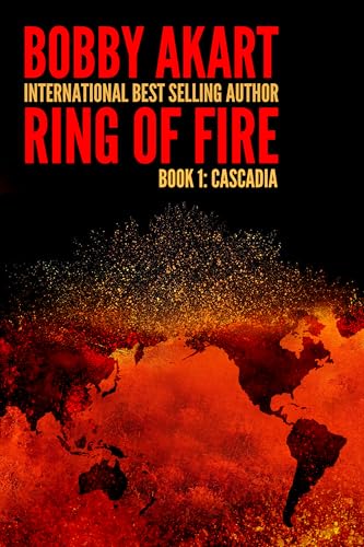Ring of Fire Cascadia: A Disaster Thriller (Kindle Edition)