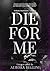 Die For Me (Trilogia Mentirosos Livro 2) (Portuguese Edition)