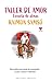 Taller de amor (N.E.) by Raimón Samsó Queraltó