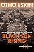 Black Sun Rising by Otho Eskin