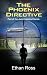 The Phoenix Directive