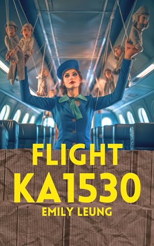 Flight KA1530 : The Complete Trilogy – A Psychological Thriller & Horror in the Sky (Kindle Edition)