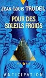 Pour des soleils froids Pour des soleils froids