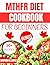 MTHFR DIET COOKBOOK FOR BEG...