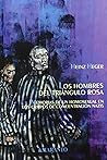Los hombres del triángulo rosa by Heger Heinz