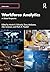 Workforce Analytics: A Global Perspective (Global HRM)
