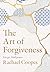 The Art of Forgiveness: Let go, find peace