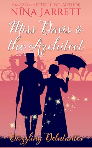 Miss Davis and the Architect (Dazzling Debutantes #4)