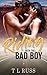 Riding with the Bad Boy by T L Russ