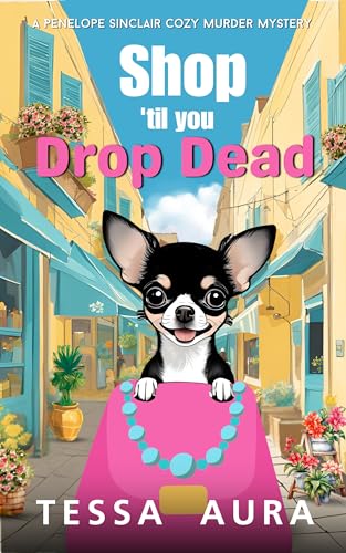 Shop 'til you Drop Dead (Penelope Sinclair #1)
