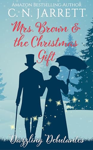 Mrs. Brown and the Christmas Gift (Dazzling Debutantes, #5)