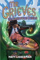 Mr. Grieves and the Grievous Deeds (Hardcover)