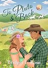 Book cover for To Pluto & Back (Silver Creek Ranch Series Book 1)
