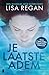 Je laatste adem (Josie Quinn Book 10) by Lisa  Regan