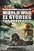 The Legendary Collection Of World War II Stories For Brave Ki... by James Michael Washington