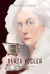 Berta Vogler, Vol...
