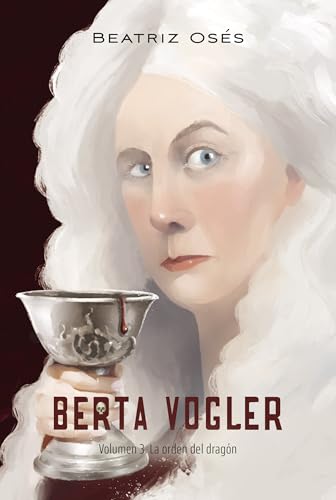 BERTA VOGLER 3: LA ORDEN DEL DRAGÓN (Paperback)