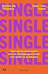 Single: Alles wat je moet weten om een buitengewoon leven voor jezelf op te bouwen (Dutch Edition)