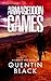 Armageddon Games by Quentin  Black