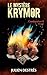 Le Mystère Krymor: Combusti...