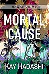 Mortal Cause: Exe...