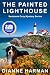 The Painted Lighthouse by Dianne Harman