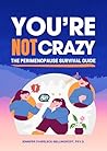 You're Not Crazy:...