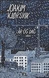 År og dag by Joakim Kjørsvik