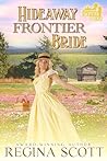 Hideaway Frontier Bride by Regina Scott