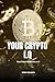 Your Crypto IQ: Your future...