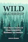 Wild Leadership: ...