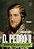 D. Pedro II (Vol. 2 Série A história não contada) (Portuguese Edition)