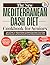 The New Mediterranean Dash Diet Cookbook for Seniors by Gale Hall