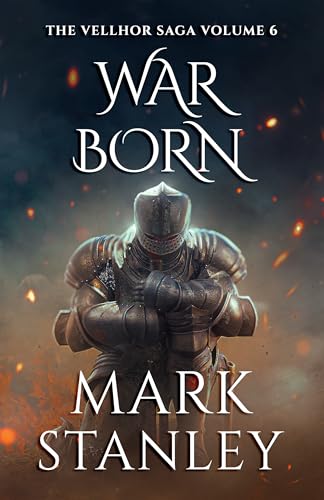 War Born (Volume 6 of the Vellhor Saga): A Fantasy Realms Novel