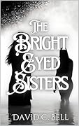The Bright Eyed Sisters