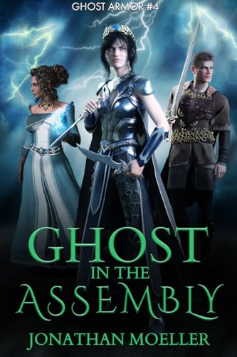 Ghost in the Assembly (Ghost Armor Book 4)