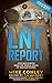 The LNT Report: How Bad Sci...