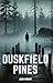 Duskfield Pines