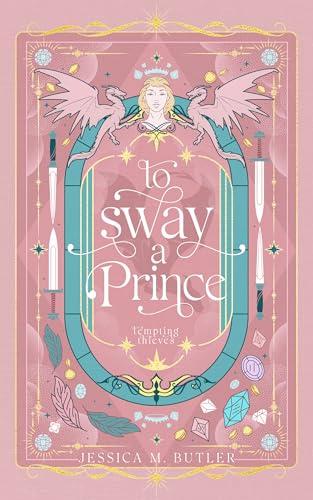 To Sway a Prince (Kindle Edition)
