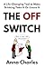 The Off Switch by Anna Charles