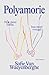 Polyamorie: Hoe meer liefde, hoe meer vreugd (Dutch Edition)