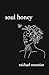 Soul Honey