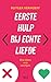 Eerste hulp bij echte liefde