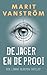 De jager en de prooi (Lianne Bloemen Book 5) (Dutch Edition)